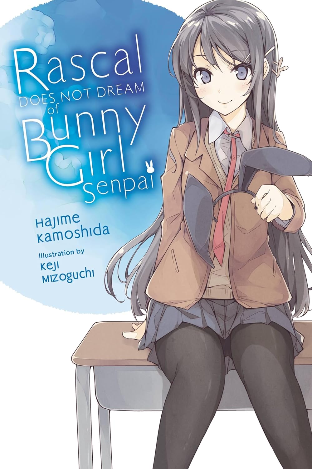 Rascal Does Not Dream of Bunny Girl Senpai By Hajime Kamoshida