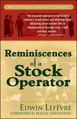 Reminiscences of a Stock Operator By Edwin Lefèvre