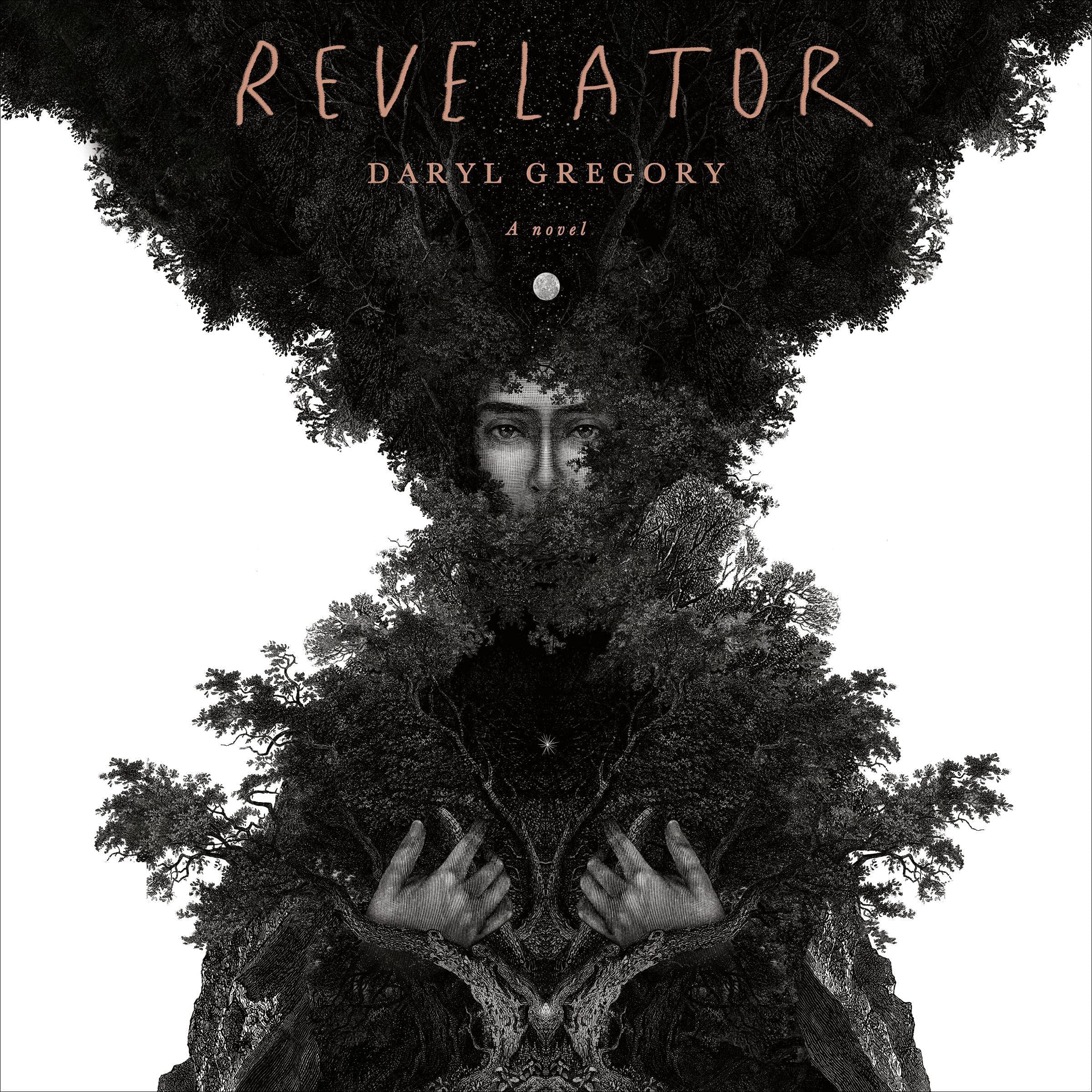 Revelator By Daryl Gregory