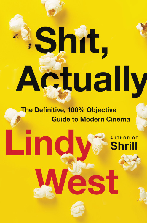 Shit, Actually By Lindy West