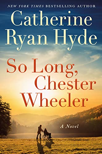 So Long Chester Wheeler By Catherine Ryan Hyde
