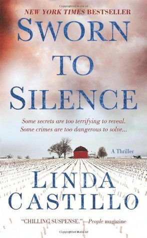 Sworn to Silence By Linda Castillo