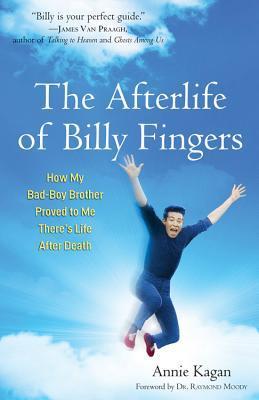 The Afterlife of Billy Fingers By Annie Kagan