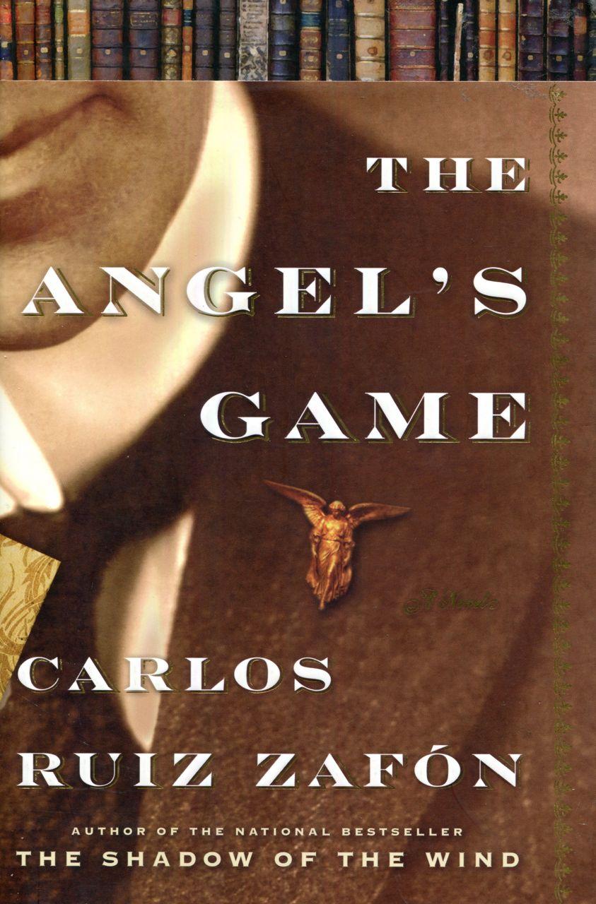 The Angel's Game By Carlos Ruiz Zafón
