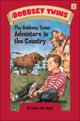 The Bobbsey Twins' Adventure in the Country By Laura Lee Hope