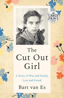 The Cut Out Girl By Bart van Es