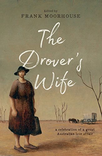 The Drover's Wife By Frank Moorhouse