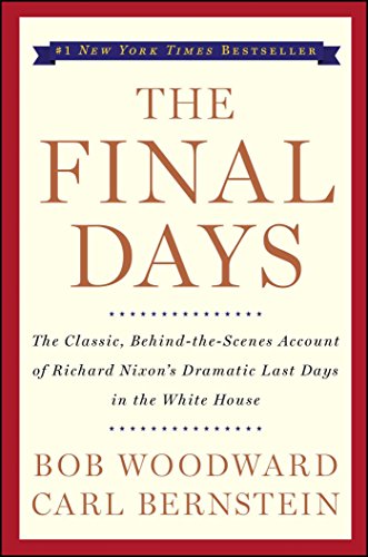 The Final Days By Bob Woodward