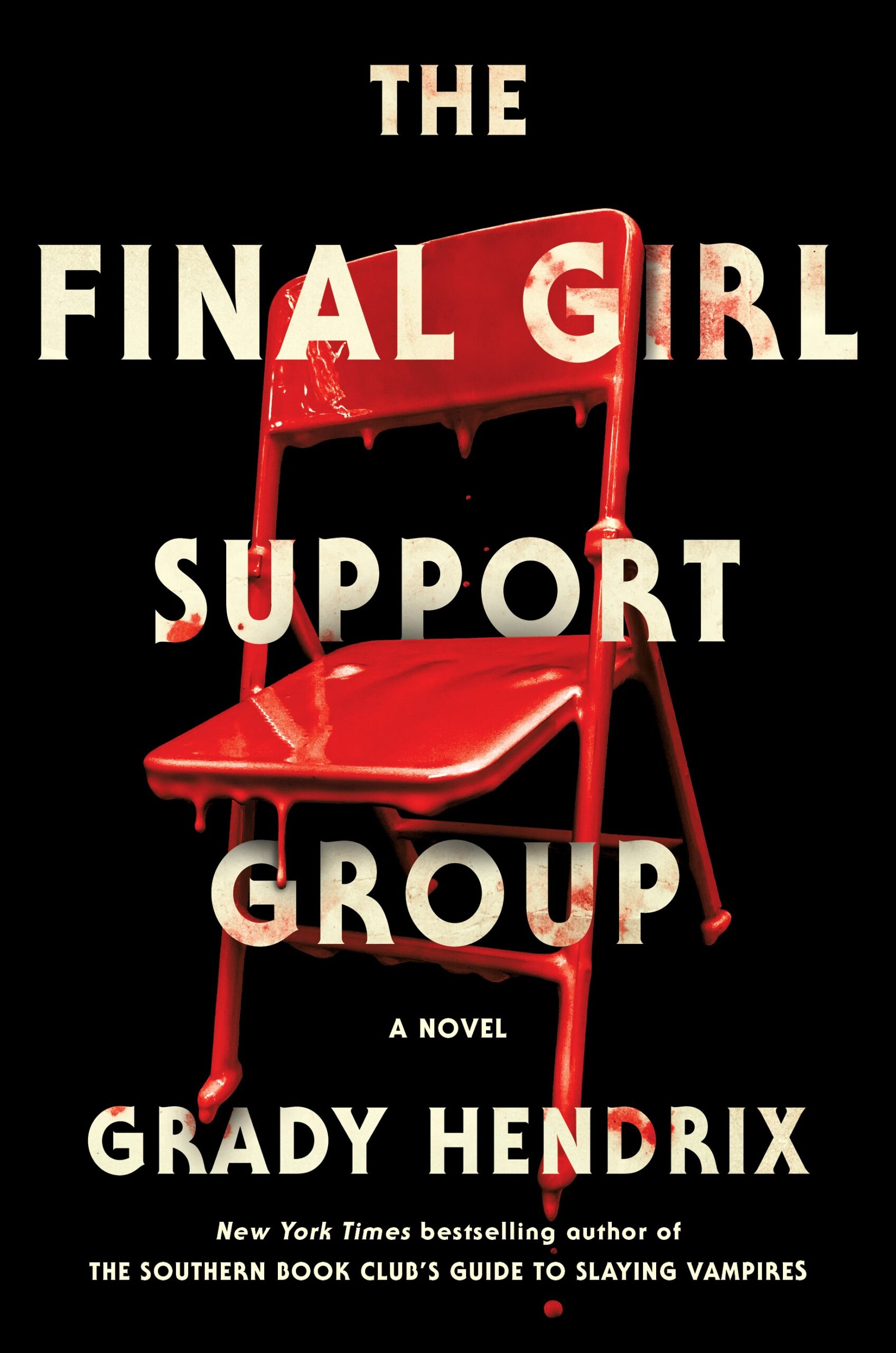 The Final Girl Support Group By Grady Hendrix