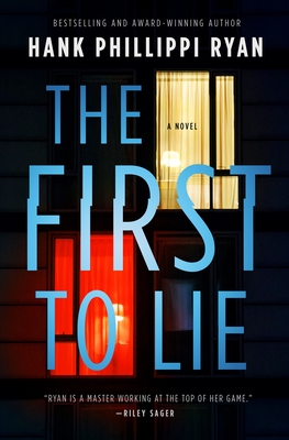 The First to Lie By Hank Phillippi Ryan