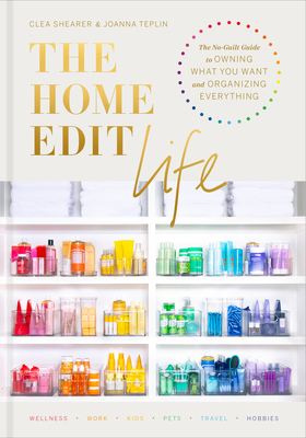 The Home Edit Life By Clea Shearer