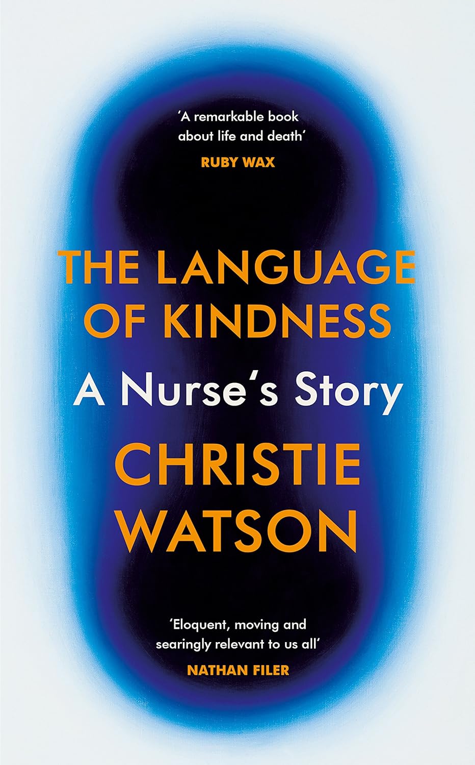 The Language of Kindness By Christie Watson