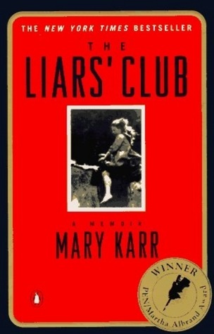 The Liars' Club By Mary Karr