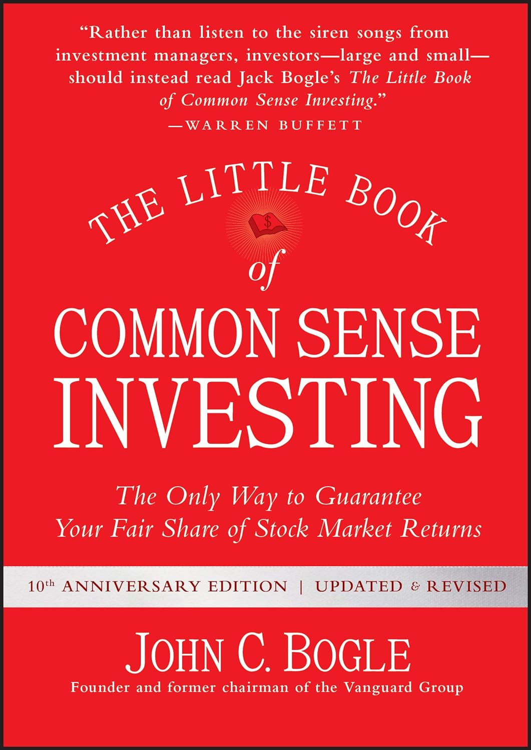 The Little Book of Common Sense Investing By John C. Bogle