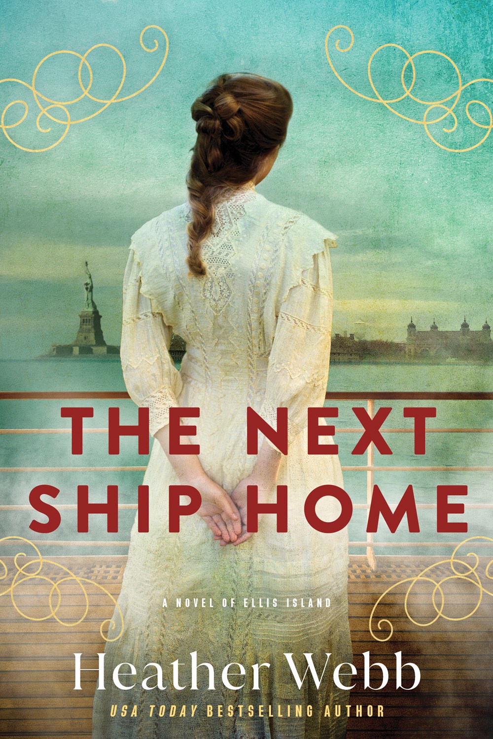 The Next Ship Home By Heather Webb