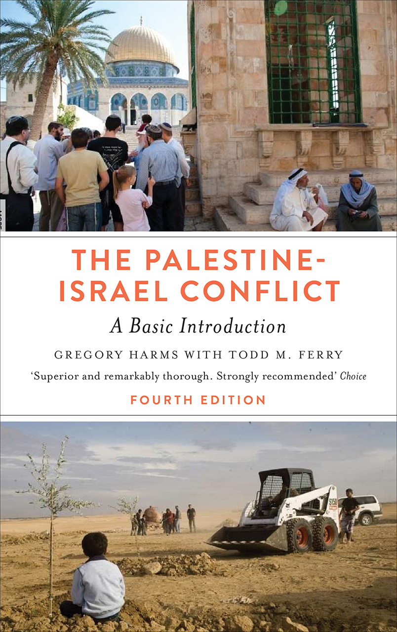 The Palestine-Israel Conflict By Gregory Harms