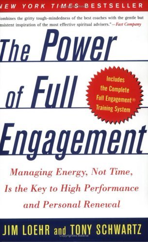 The Power of Full Engagement By Jim Loehr