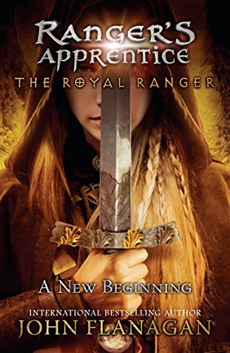 The Royal Ranger By John Flanagan