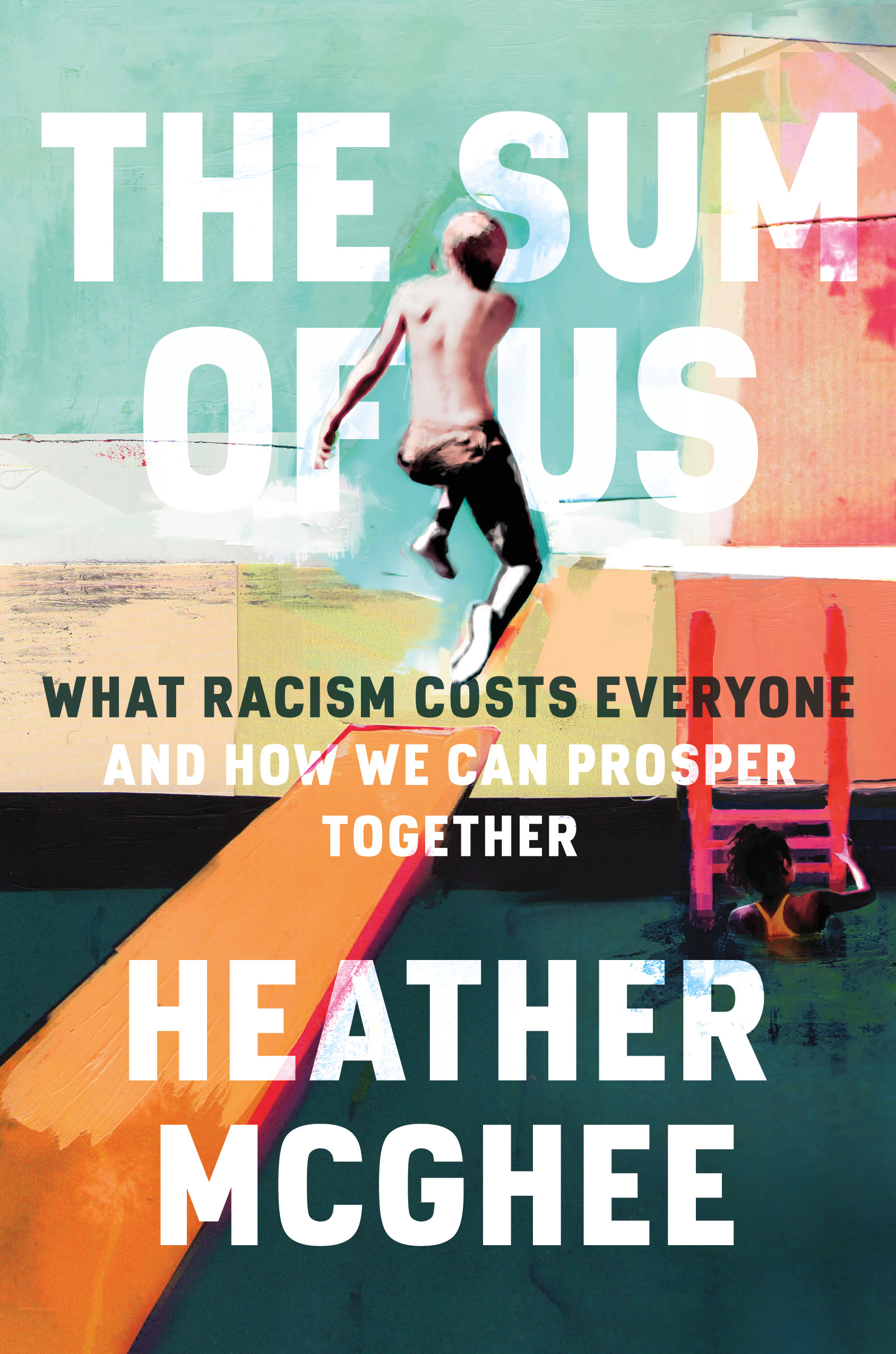 The Sum of Us By Heather McGhee
