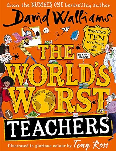 The World’s Worst Teachers By David Walliams