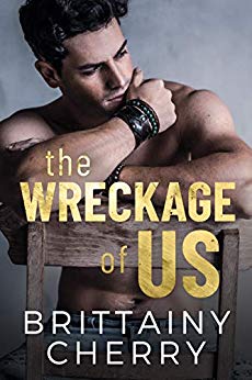 The Wreckage of Us By Brittainy C. Cherry