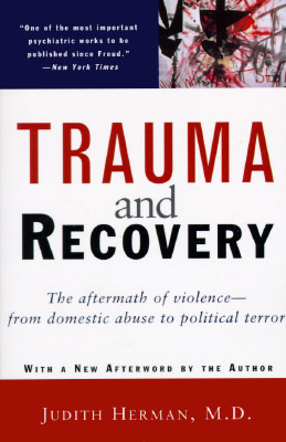 Trauma and Recovery By Judith Lewis Herman