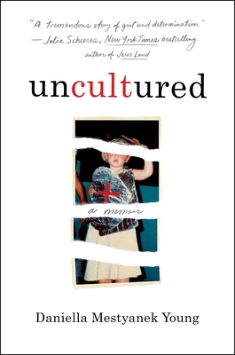Uncultured By Daniella Mestyanek Young