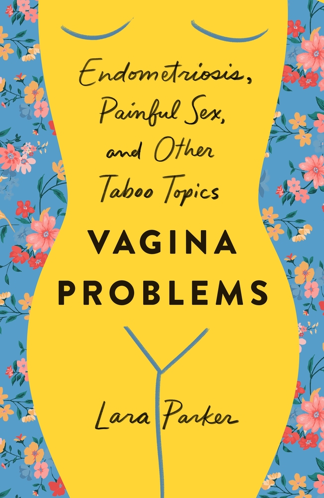 Vagina Problems By Lara Parker