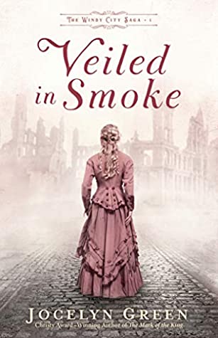 Veiled in Smoke By Jocelyn Green