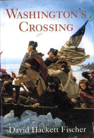 Washington's Crossing By David Hackett Fischer