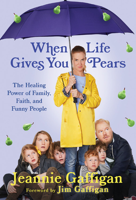 When Life Gives You Pears By Jeannie Gaffigan