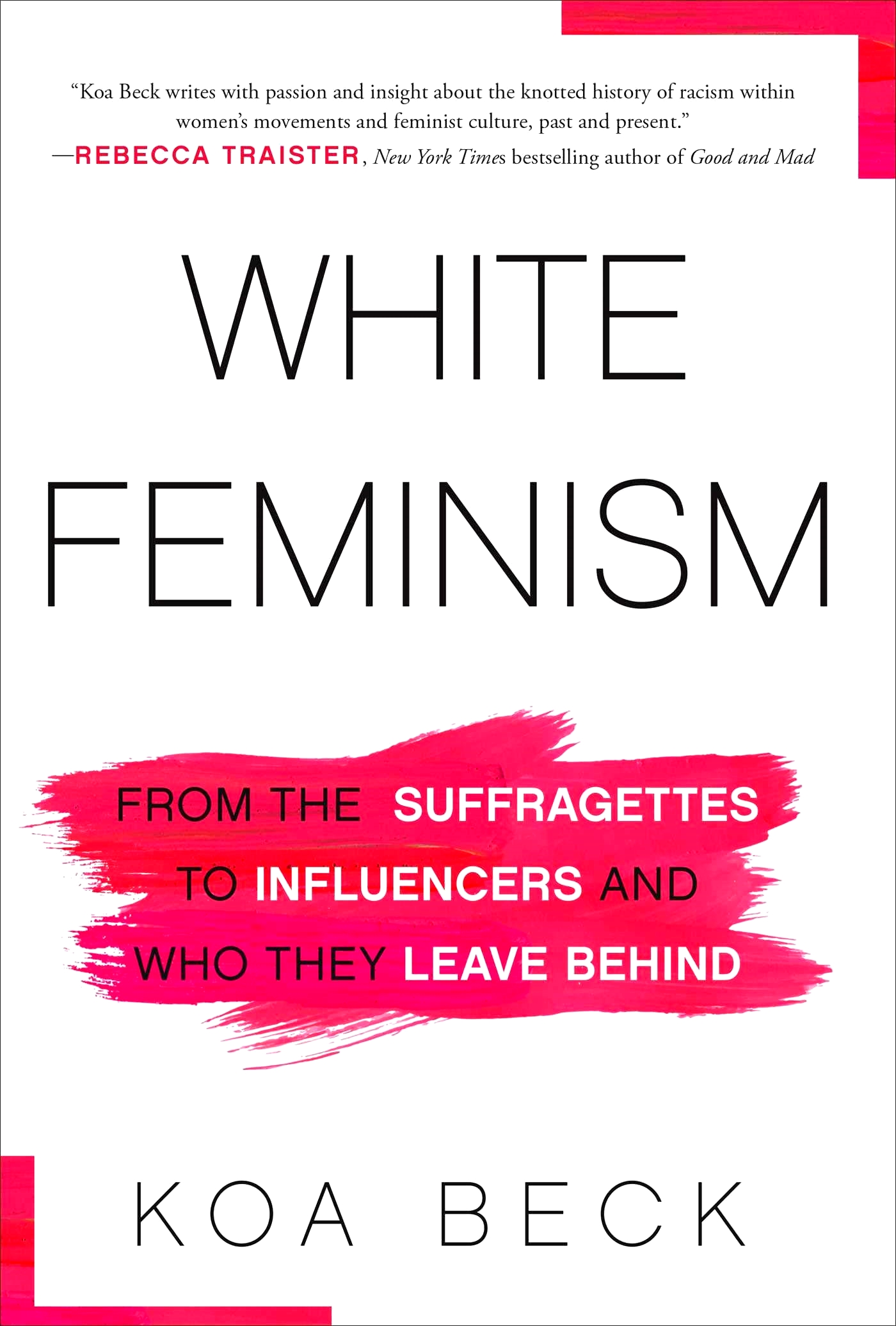 White Feminism By Koa Beck
