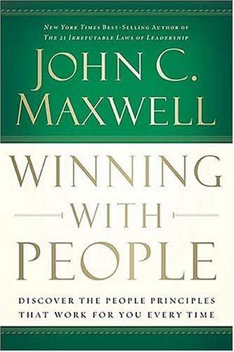 Winning With People By John C. Maxwell