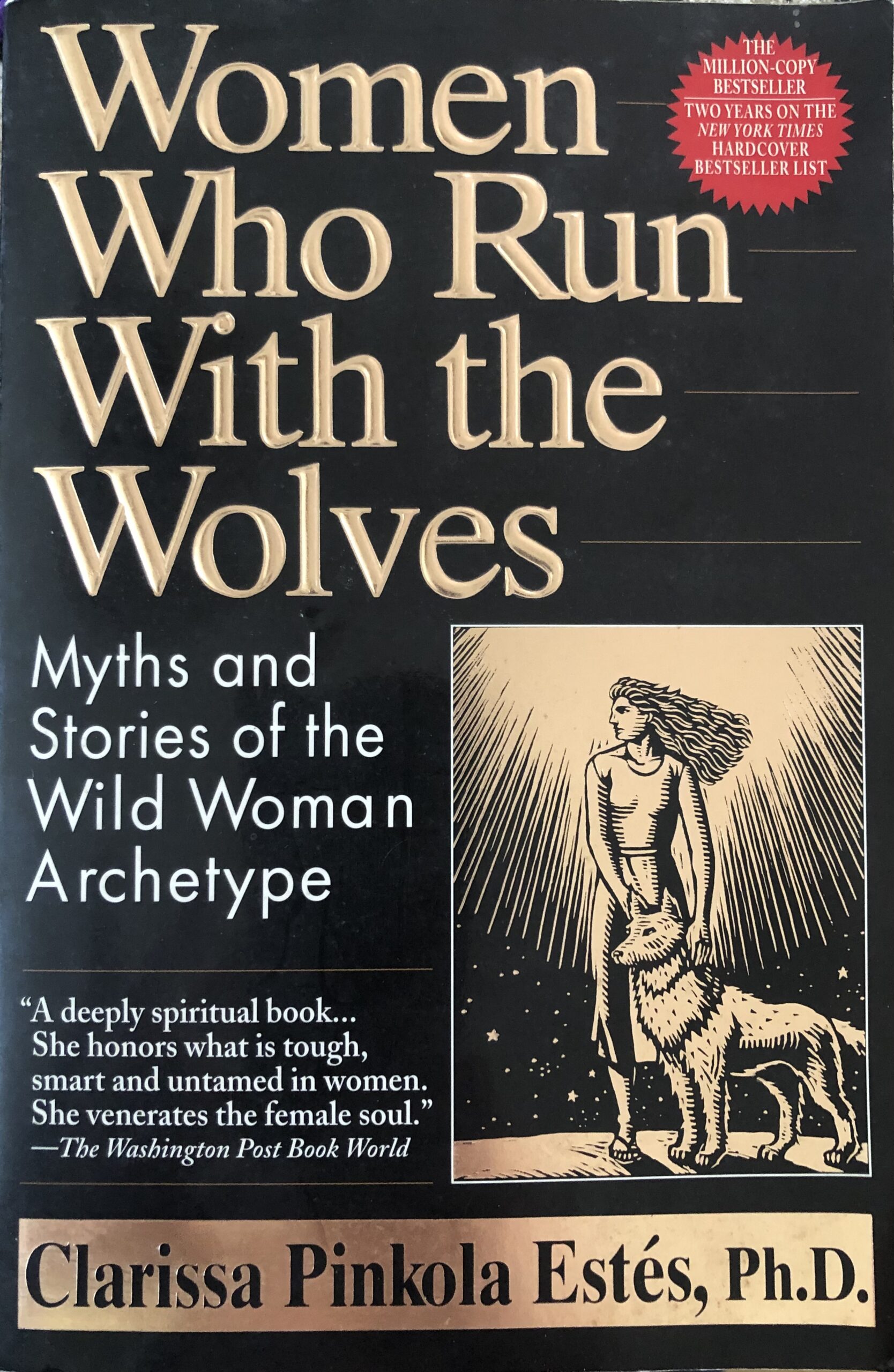 Women Who Run With the Wolves By Clarissa Pinkola Estés