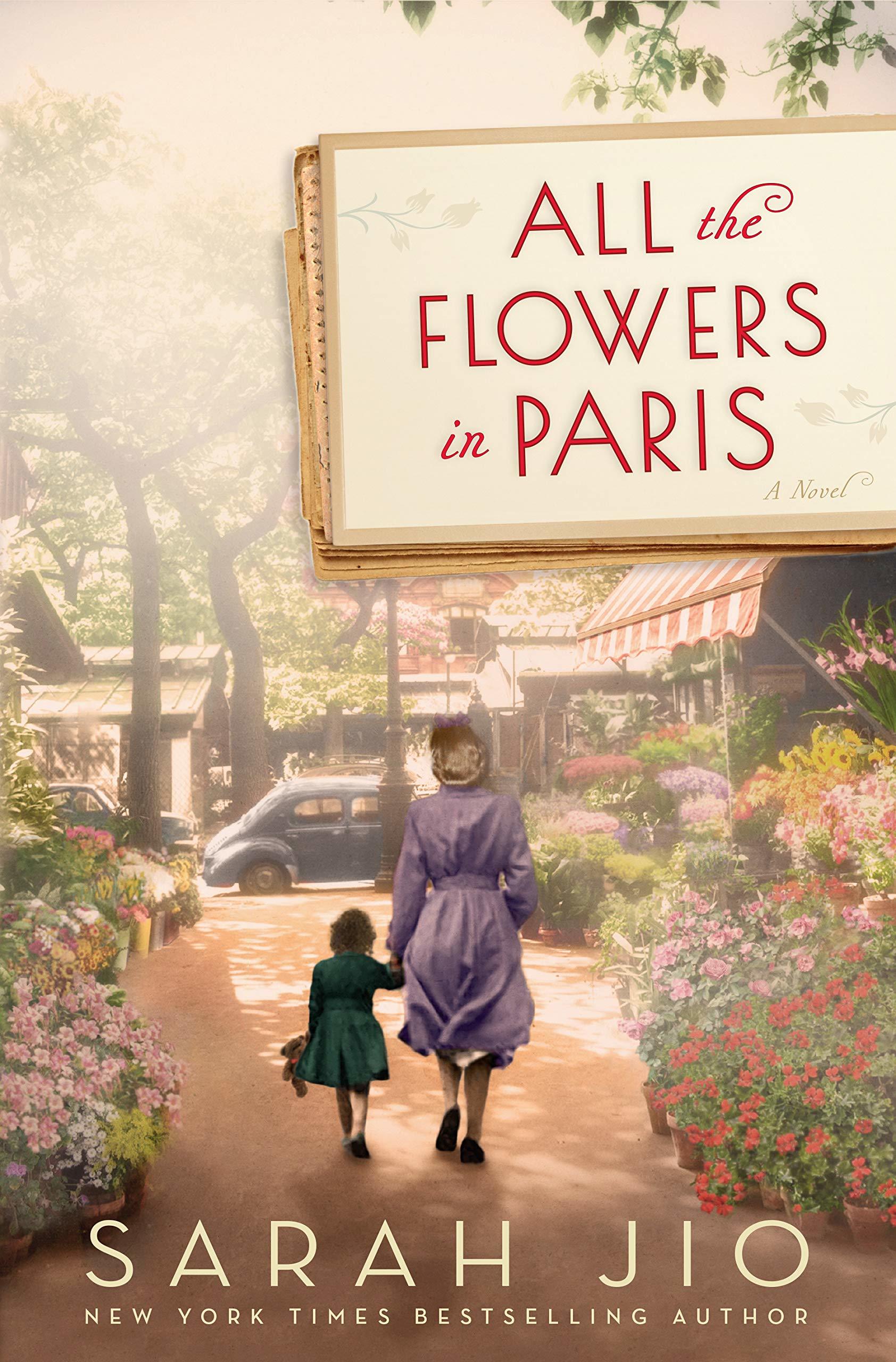 All the Flowers in Paris By Sarah Jio