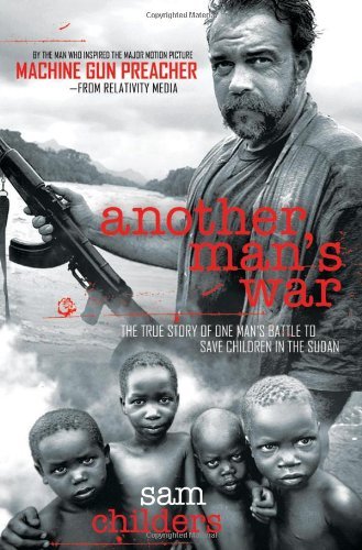 Another Man's War By Sam Childers