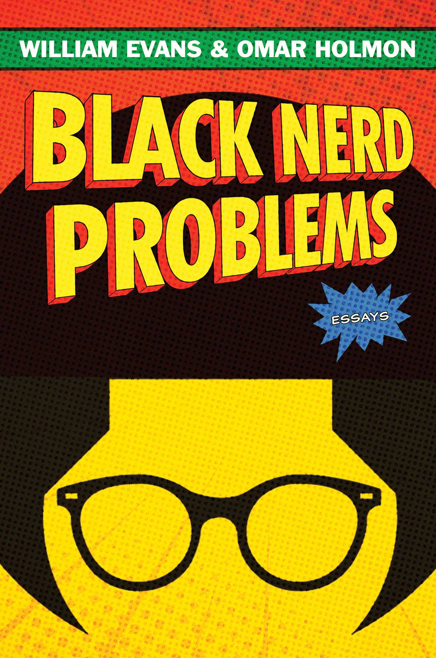 Black Nerd Problems By William Evans
