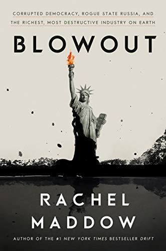 Blowout By Rachel Maddow