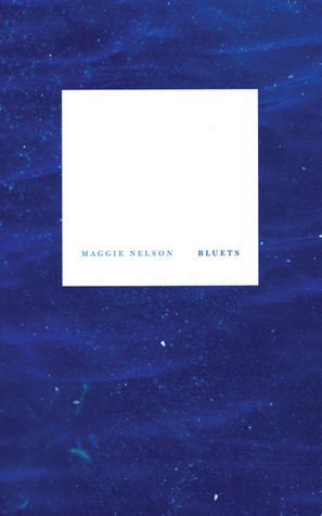 Bluets By Maggie Nelson