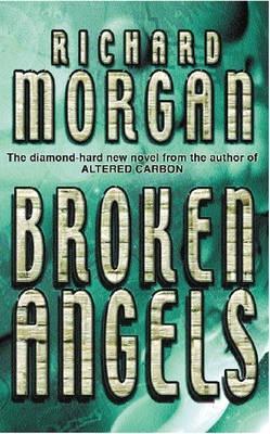 Broken Angels By Richard Morgan