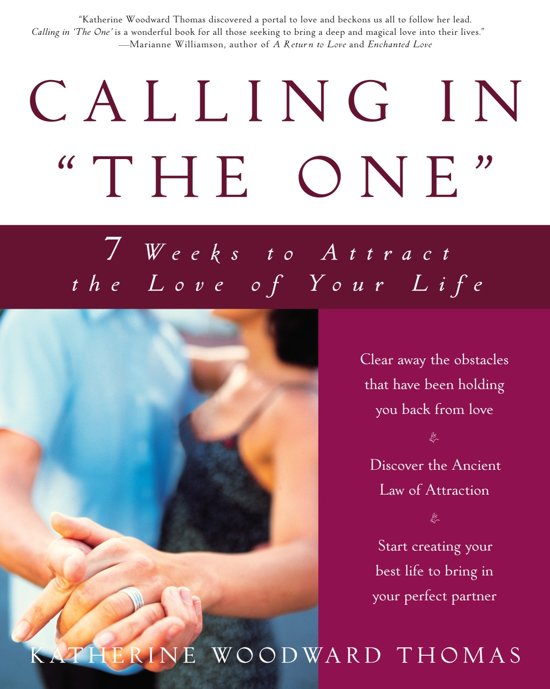Calling in "The One" By Katherine Woodward Thomas