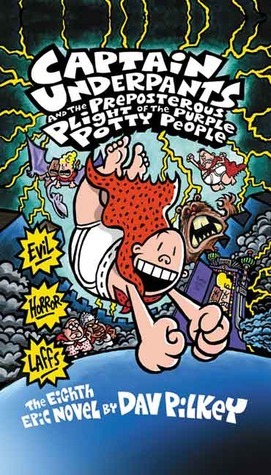 Captain Underpants and the Preposterous Plight of the Purpl Dav Pilkeye Potty People By