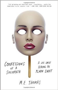 Confessions of a Sociopath By M.E. Thomas
