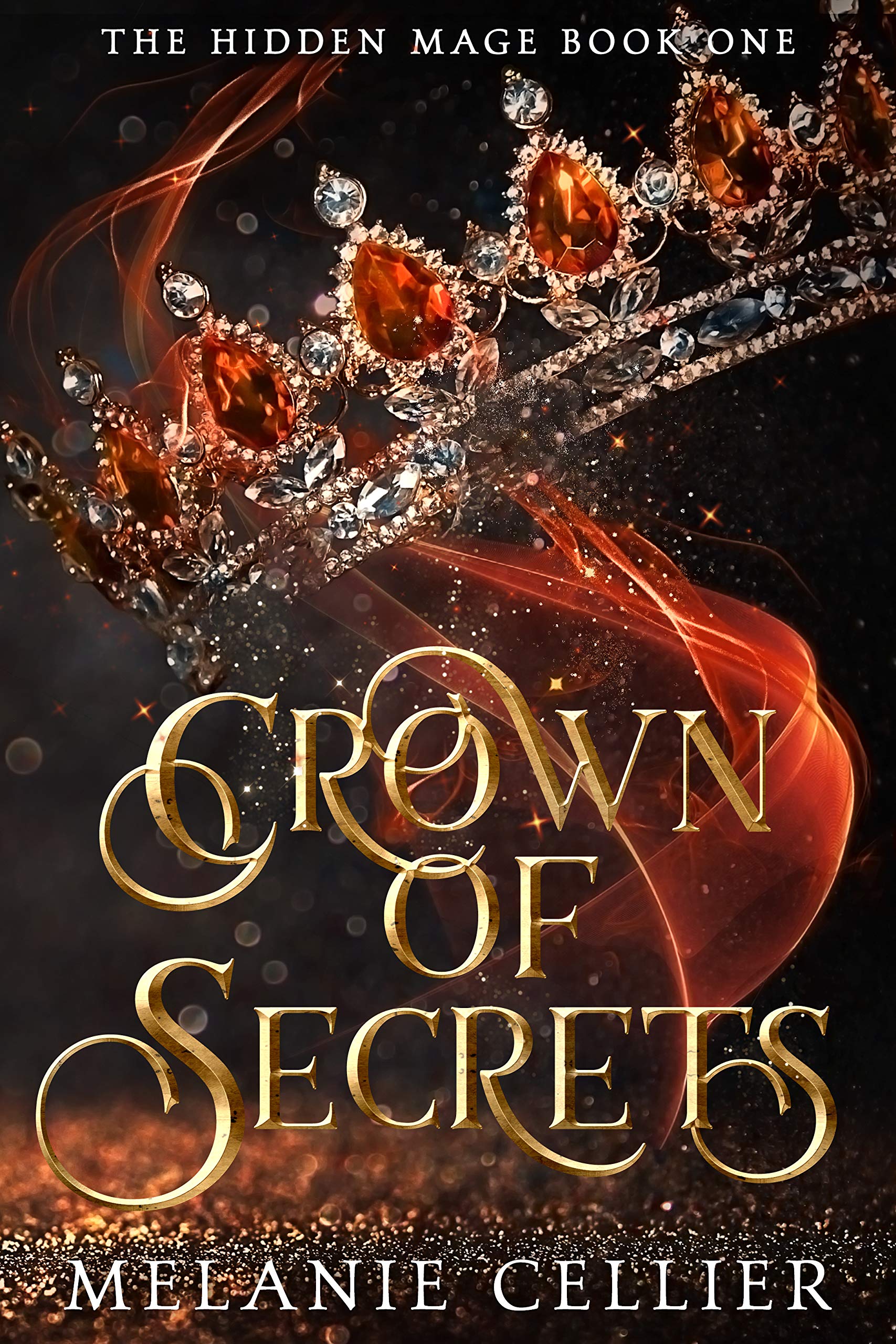 Crown of Secrets By Melanie Cellier
