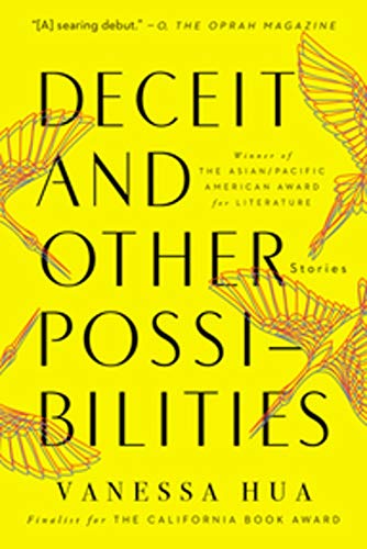 Deceit and Other Possibilities By Vanessa Hua