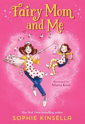 Fairy Mom and Me By Sophie Kinsella