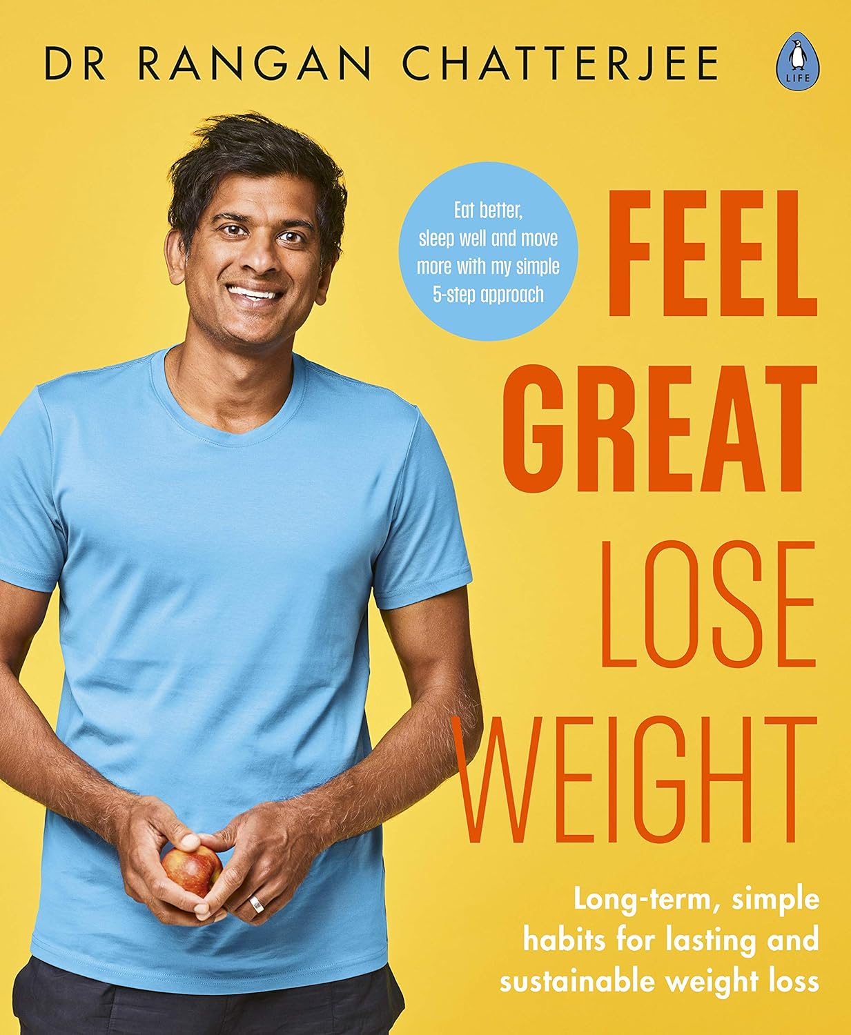 Feel Great Lose Weight By Rangan Chatterjee