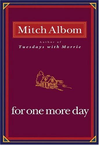 For One More Day By Mitch Albom