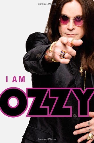 I Am Ozzy By Ozzy Osbourne