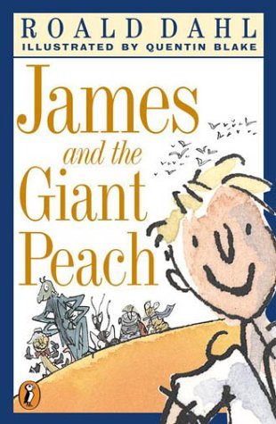 James and the Giant Peach By Roald Dahl